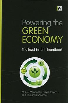 Paperback Powering the Green Economy: The Feed-in Tariff Handbook Book