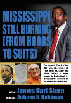 Paperback Mississippi Still Burning: From Hoods to Suits Book