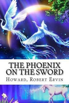 Paperback The Phoenix on the Sword: Conan the Barbarian #1 Book