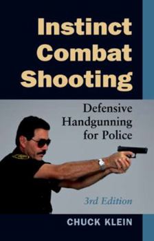 Paperback Instinct Combat Shooting: Defensive Handgunning for Police Book