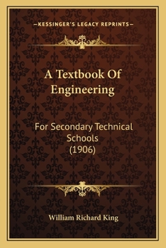 Paperback A Textbook Of Engineering: For Secondary Technical Schools (1906) Book