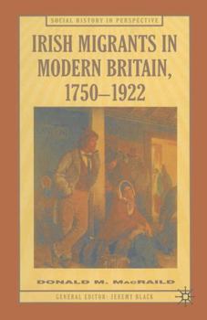 Paperback Irish Migrants in Modern Britain, 1750-1922 Book