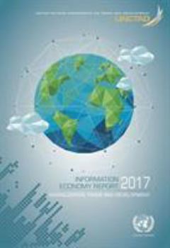 Paperback Information Economy Report: 2017: Digitalization, Trade and Development Book