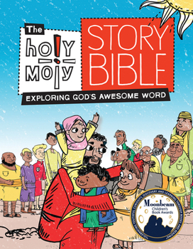 Hardcover The Holy Moly Story Bible: Exploring God's Awesome Word, Family Edition Book