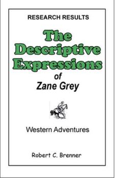 Descriptive Expressions of Zane Grey