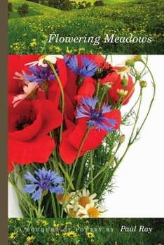 Paperback Flowering Meadows - A Bouquet Of Poetry Book