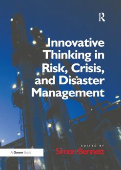 Paperback Innovative Thinking in Risk, Crisis, and Disaster Management Book