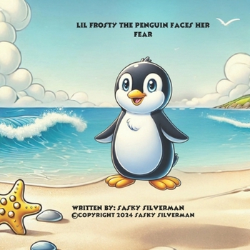 Paperback Lil Frosty The Penguin Faces Her Fear Book