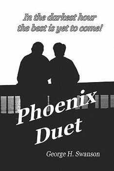 Paperback Phoenix Duet: The Rest of the Story - A Father Remembers Book