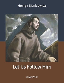 Let Us Follow Him: Large Print