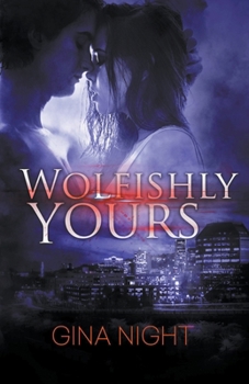 Paperback Wolfishly, Yours Book