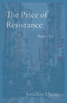 Paperback The Price of Resistance: Book One Book