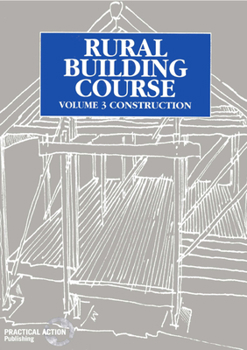 Paperback Rural Building Course Volume 3: Construction Book