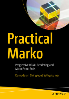Paperback Practical Marko: Progressive HTML Rendering and Micro Front-Ends Book