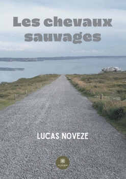 Paperback Les chevaux sauvages [French] Book