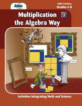 Paperback Multiplication the Algebra Way (AIMS program publications) Book