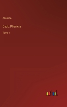 Hardcover Cadiz Phenicia: Tomo 1 [Spanish] Book