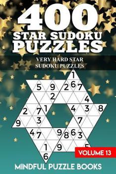 Paperback 400 Star Sudoku Puzzles: Very Hard Star Sudoku Puzzles Book
