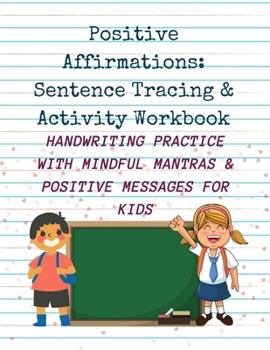 Paperback Positive Affirmations: Sentence Tracing & Activity Workbook Book