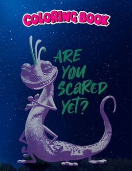Coloring Book: Monsters, Inc. Randall Are You Scared Yet, Children Coloring Book, 100 Pages to Color