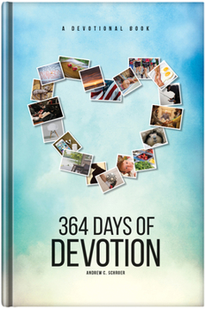 Hardcover 364 Days of Devotion: A Devotional Book