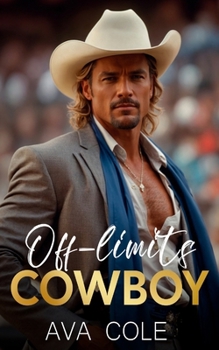 Paperback Off-Limits Cowboy: A Small Town Forbidden Romance Book
