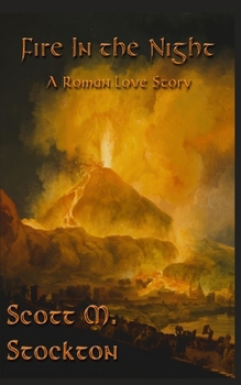 Paperback Fire In the Night: A Roman Love Story Book