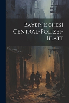 Paperback Bayer[isches] Central-polizei-blatt Book