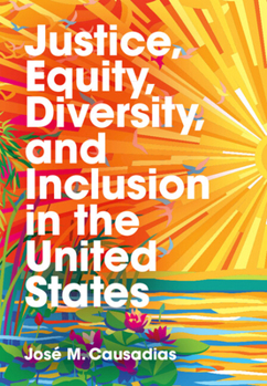 Hardcover Justice, Equity, Diversity, and Inclusion in the United States Book