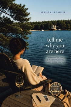 Paperback Tell Me Why You Are Here Book
