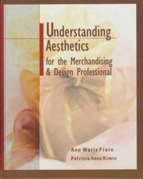 Hardcover Understanding Aesthetics for the Merchandising and Design Professional Book