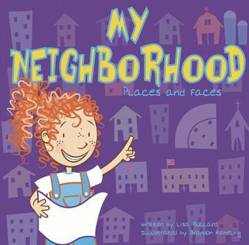 Paperback My Neighborhood: Places and Faces Book