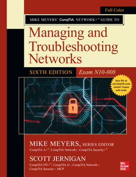 Paperback Mike Meyers' CompTIA Network+ Guide to Managing and Troubleshooting Networks, Sixth Edition (Exam N10-008) Book