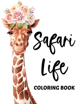 Paperback Sarafi Life Coloring Book: African Wildlife Coloring Sheets With Tracing Activities, Amazing Animal Designs To Color For Kids Book