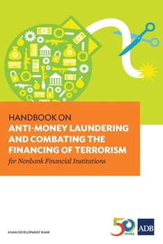 Paperback Handbook on Anti-Money Laundering and Combating the Financing of Terrorism for Nonbank Financial Institutions Book