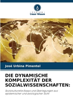 Die Dynamische Komplexität Der Sozialwissenschaften (German Edition)