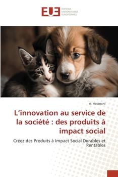 Paperback L'innovation au service de la société: des produits à impact social [French] Book