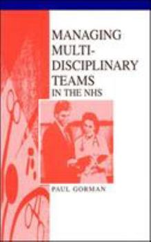 Paperback Managing Multi-Disciplinary Teams in the Nhs Book
