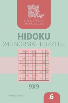 Paperback Creator of puzzles - Hidoku 240 Normal (Volume 6) Book