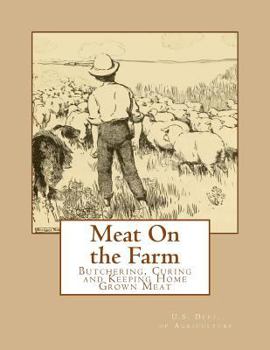 Paperback Meat On the Farm: Butchering, Curing and Keeping Home Grown Meat Book