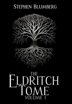 Hardcover The Eldritch Tome: Volume I Book