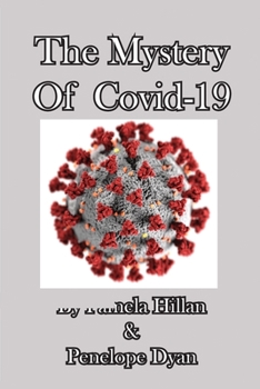 Paperback The Mystery Of Covid-19 Book