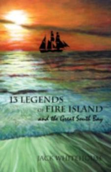 Paperback 13 Legends of Fire Island: and the Great South Bay Book