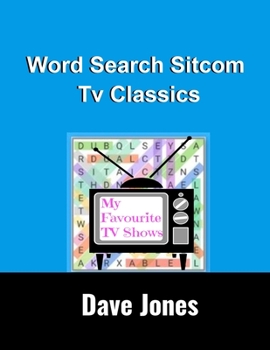 Word Search Sitcom Tv Classics: Classic Tv Word Search Puzzle Books for Adults