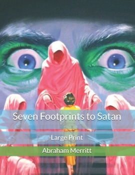Seven Footprints to Satan: Large Print