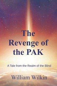 Paperback The Revenge of the Pak: A Story from the Realm of the Blind Book