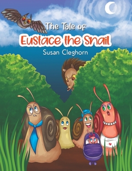 Paperback The Tale of Eustace the Snail Book