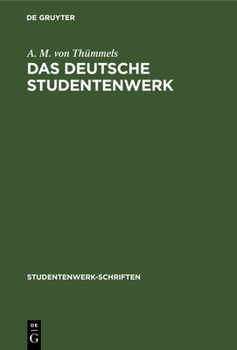 Hardcover Das Deutsche Studentenwerk: Wirtschaftshilfe Der Deutschen Studentenschaft. 1928-1931 [German] Book
