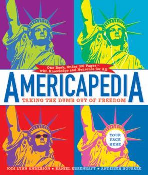 Paperback Americapedia: Taking the Dumb Out of Freedom Book