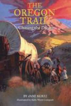 Paperback The Oregon Trail: Chasing the Dream Book